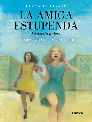 cover image of La amiga estupenda. La novela gráfica